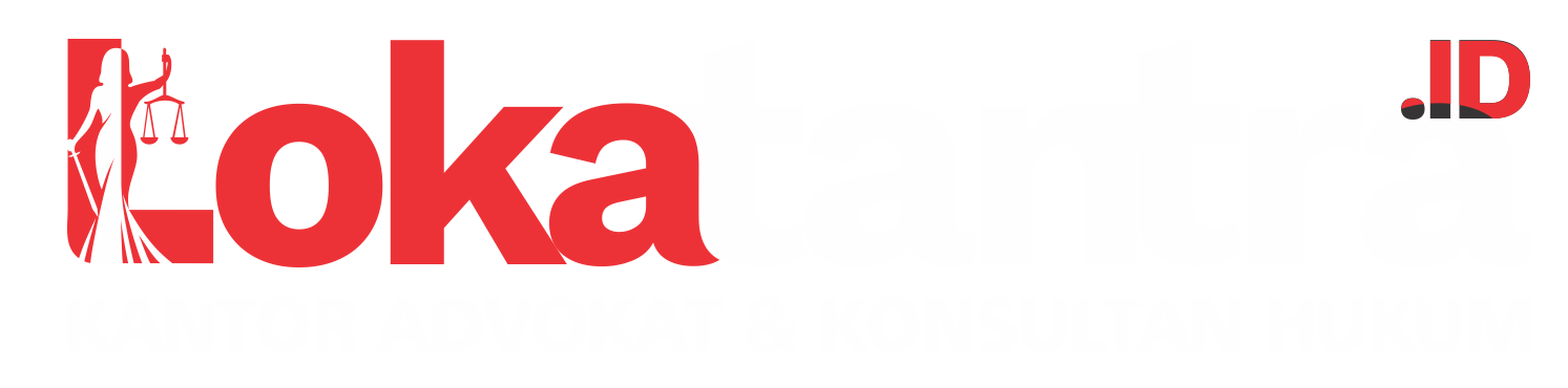 Lokatantra.id– Kantor Advokat & Konsultan Hukum